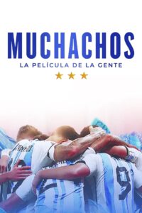 Muchachos, la película de la gente